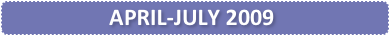 APRIL-JULY 2009